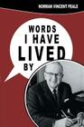 Words I Have Lived by By Norman Vincent Peale Cover Image