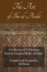 The Art of Ibn Al-Arabi: A Collection of 19 Diagrams from the Greatest Master of Sufism By Ali Hussain Cover Image