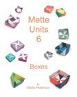Mette Units 6: Boxes By Mette Pederson Cover Image