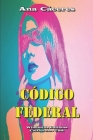 Código Federal By Windmills Editions (Editor), Ana Cáceres Cover Image