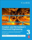 Coulson and Richardson's Chemical Engineering: Volume 3a: Chemical and Biochemical Reactors and Reaction Engineering Cover Image
