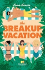 The Breakup Vacation (Beach House) By Anna Gracia Cover Image