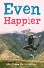 Even Happier By Chrissy Whiting-Madison Cover Image
