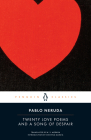 Twenty Love Poems and a Song of Despair: Dual-Language Edition By Pablo Neruda, W. S. Merwin (Translated by), Cristina García (Introduction by) Cover Image