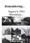 Remembering... August 6, 1945 Hiroshima: Poetic Commemoration Cover Image