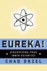 Eureka: Discovering Your Inner Scientist Cover Image