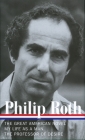 Philip Roth: Novels 1973-1977 (LOA #165): The Great American Novel / My Life as a Man / The Professor of Desire (Library of America Philip Roth Edition #3) By Philip Roth Cover Image