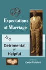 The Expectation of Marriage: Is It Helpful or Detrimental By Cardell Mallett Cover Image