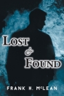 Lost & Found By Frank H. McLean Cover Image
