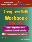Accuplacer Math Workbook 2020 - 2021: The Most Comprehensive Review for the Math section of the Accuplacer Test Cover Image