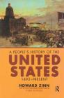 A People's History of the United States: 1492-Present By Howard Zinn Cover Image