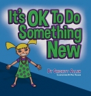 It's OK to Do Something New By Crickett Allen Cover Image