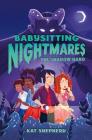 Babysitting Nightmares: The Shadow Hand By Kat Shepherd, Rayanne Vieira (Illustrator) Cover Image
