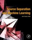 Source Separation and Machine Learning Cover Image