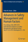 Advances in Safety Management and Human Factors: Proceedings of the Ahfe 2019 International Conference on Safety Management and Human Factors, July 24 (Advances in Intelligent Systems and Computing #969) By Pedro M. Arezes (Editor) Cover Image