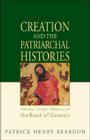 Creation and the Patriarchal Histories: Orthodox Christian Reflections on the Book of Genesis Cover Image