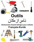 Français-Kurde Outils Dictionnaire illustré bilingue pour enfants By Suzanne Carlson (Illustrator), Richard Carlson Jr Cover Image