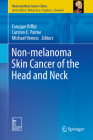 Non-Melanoma Skin Cancer of the Head and Neck (Head and Neck Cancer Clinics) By Faruque Riffat (Editor), Carsten E. Palme (Editor), Michael Veness (Editor) Cover Image