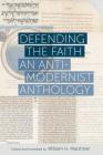 Defending the Faith: An Anti-Modernist Anthology By William H. Marshner (Editor) Cover Image