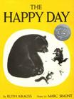 The Happy Day: A Caldecott Honor Award Winner By Ruth Krauss, Marc Simont (Illustrator) Cover Image