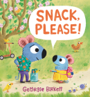 Snack, Please!: A Cheery Street Story By Georgie Birkett, Georgie Birkett (Illustrator) Cover Image