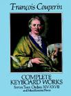 Complete Keyboard Works, Series Two: Ordres XIV-XXVII and Miscellaneous Pieces By Francois Couperin Cover Image