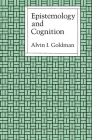 Epistemology and Cognition By Alvin I. Goldman Cover Image