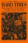 Hard Times: Beginnings of the Great Depression in North Carolina, 1929-1933 Cover Image