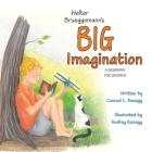 Walter Brueggemann's Big Imagination: A Biography for Children By Conrad L. Kanagy, Audrey Kanagy (Illustrator) Cover Image