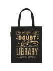 When in Doubt, Go to the Library Tote Bag By Out of Print Cover Image
