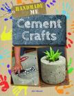 Cement Crafts By Alix Wood Cover Image