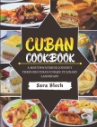 Cuban Cookbook: A Mouthwatering Journey through Cuba's Unique Culinary Landscape Cover Image