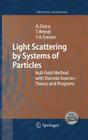 Light Scattering by Systems of Particles: Null-Field Method with Discrete Sources: Theory and Programs [With CDROM] By Adrian Doicu, Thomas Wriedt, Yuri A. Eremin Cover Image