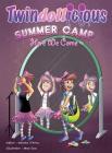 Summer Camp Here we come (Twindollicious) Cover Image