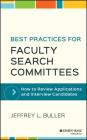 Best Practices for Faculty Search Committees: How to Review Applications and Interview Candidates By Jeffrey L. Buller Cover Image