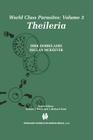 Theileria (World Class Parasites #3) By Dirk Dobbelaere (Editor), Declan McKeever (Editor) Cover Image