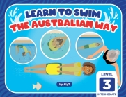 Learn To Swim The Australian Way Level 3: Intermediate By Allison Tyson Cover Image