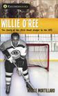 Willie O'Ree: The Story of the First Black Player in the NHL Cover Image