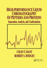 High-Performance Liquid Chromatography of Peptides and Proteins: Separation, Analysis, and Conformation By Colin T. Mant (Editor), Robert S. Hodges (Editor) Cover Image
