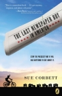 The Last Newspaper Boy in America By Sue Corbett Cover Image