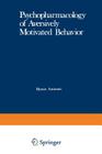 Psychopharmacology of Aversively Motivated Behavior By H. Anisman (Editor) Cover Image