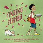 Finding Mumbo (Books by Teens #24) By de'Asia Scott, India Dawkins, West Cahall (Illustrator) Cover Image
