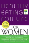 Healthy Eating for Life for Women By Kristine Kieswer (With), Neal Barnard M. D. (Foreword by), Jennifer Raymond (Other) Cover Image