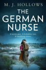 The German Nurse By M. J. Hollows Cover Image