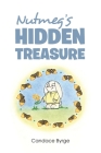 Nutmeg's Hidden Treasure By Candace Byrge Cover Image