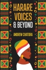 Harare Voices and Beyond By Andrew Chatora Cover Image