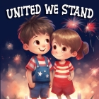 United We Stand: Exploring Independence Day Through Poetry. By Last Tex Cover Image