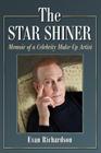 Star Shiner: Memoir of a Celebrity Make-Up Artist Cover Image