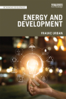 Energy and Development (Rethinking Development) By Frauke Urban Cover Image