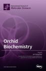 Orchid Biochemistry By Jen-Tsung Chen (Guest Editor) Cover Image